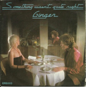 Ginger - Something Wasn't Quite Right 7 Inch Vinyl Single (7 Inch Record)