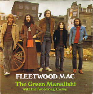 Fleetwood Mac - The Green Manalishi (With The Two Prong Crown) 7 Inch Vinyl Single (7 Inch Record)