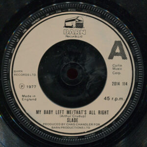 Slade - My Baby Left Me / That's All Right 7 Inch Vinyl Single (7 Inch Record)