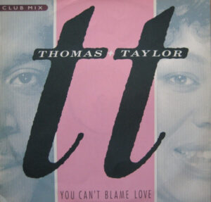 Thomas and Taylor - You Can't Blame Love (Club Mix) 12 Inch Vinyl Single (12 Inch Record)