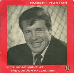 Robert Horton - Sunday Night At The London Palladium 7 Inch Vinyl Single (7 Inch Record, EP, Mono)