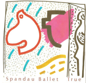 Spandau Ballet - True 7 Inch Vinyl Single (7 Inch Record)