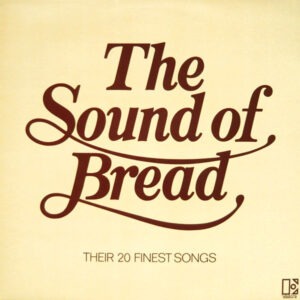 Bread - The Sound Of Bread - Their 20 Finest Songs Vinyl LP (LP, Album, Compilation)