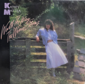 Kathy Mattea - Walk The Way The Wind Blows Vinyl LP (LP Record, Album)