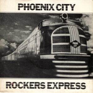 Rockers Express - Phoenix City 7 Inch Vinyl Single (7 Inch Record)