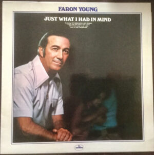 Faron Young - Just What I Had In Mind Vinyl LP (LP Record)