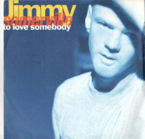 Jimmy Somerville - To Love Somebody 7 Inch Vinyl Single (7 Inch Record)