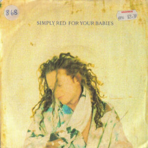 Simply Red - For Your Babies 7 Inch Vinyl Single (7 Inch Record)