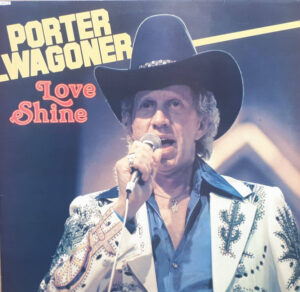 Porter Wagoner - Love Shine Vinyl LP (LP Record, Compilation)