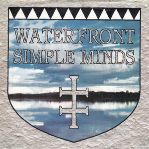 Simple Minds - Waterfront 7 Inch Vinyl Single (7 Inch Record)