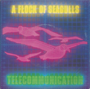 A Flock Of Seagulls - Telecommunication 7 Inch Vinyl Single (7 Inch Record)