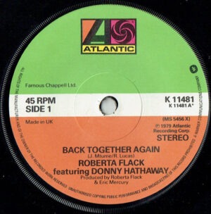 Roberta Flack Featuring Donny Hathaway - Back Together Again 7 Inch Vinyl Single (7 Inch Record)