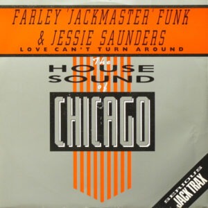 Farley "Jackmaster" Funk and Jesse Saunders - Love Can't Turn Around 12 Inch Vinyl Single (12 Inch Record)