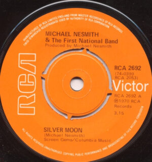 Michael Nesmith and The First National Band - Silver Moon 7 Inch Vinyl Single (7 Inch Record)