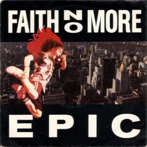 Faith No More - Epic 7 Inch Vinyl Single (7 Inch Record)