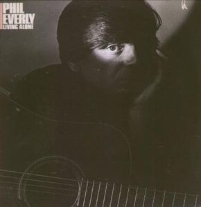 Phil Everly - Living Alone Vinyl LP (LP Record, Album)