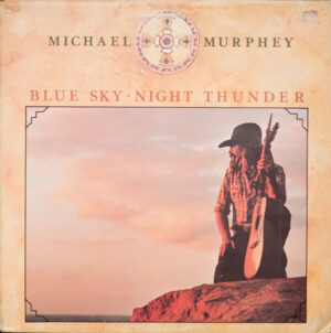 Michael Murphey - Blue Sky · Night Thunder Vinyl LP (LP Record, Album)