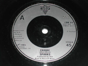 Sparks - Change 7 Inch Vinyl Single (7 Inch Record)