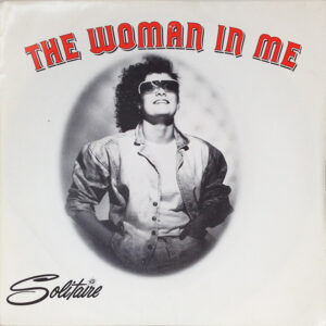 Solitaire - The Woman In Me 7 Inch Vinyl Single (7 Inch Record)