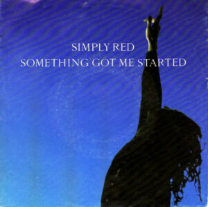 Simply Red - Something Got Me Started (7", Single, Sma)
