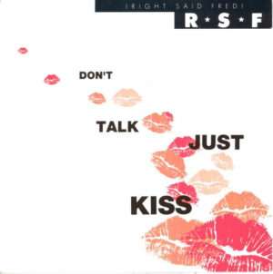 Right Said Fred - Don't Talk Just Kiss 7 Inch Vinyl Single (7 Inch Record)