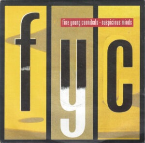 Fine Young Cannibals - Suspicious Minds (7", Single, Pic) (Near Mint (NM or M-))