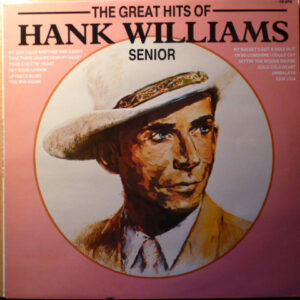 Hank Williams Snr. - The Great Hits Of Hank Williams Senior Vinyl LP (LP Record, Compilation)