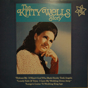 Kitty Wells - The Kitty Wells Story Vinyl LP (LP Record, Compilation)