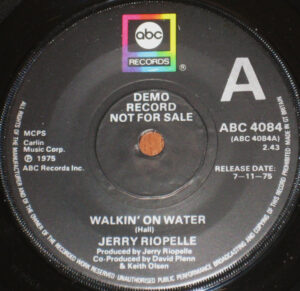 Jerry Riopelle - Walkin' On Water 7 Inch Vinyl Single (7 Inch Record, Promo)