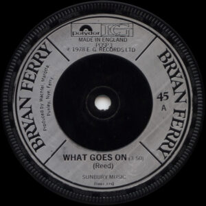 Bryan Ferry - What Goes On 7 Inch Vinyl Single (7 Inch Record)