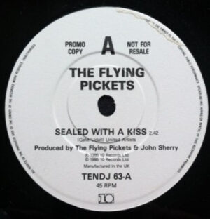 The Flying Pickets - Sealed With A Kiss 7 Inch Vinyl Single (7 Inch Record, Promo)