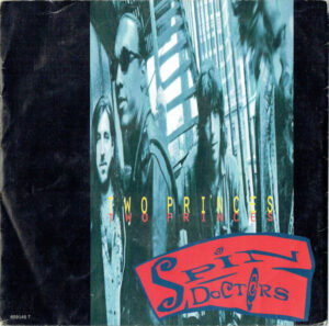 Spin Doctors - Two Princes 7 Inch Vinyl Single (7 Inch Record)